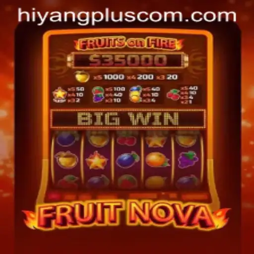 Exploring the Fascinating World of FruitNova: A Fresh Gaming Experience with Hiyangplus
